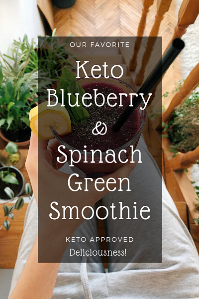 Our Favorite Keto Smoothie – Blueberry Green Smoothie